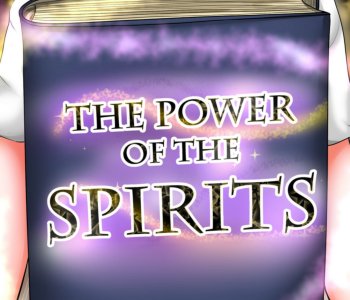 The Power of the Spirits Porn Comics