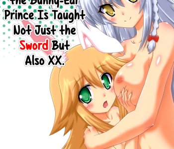 A Book Where the Bunny-Ear Prince Is Taught Not Just the Sword But Also XX Porn Comics